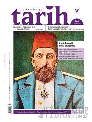 Toplumsal Tarih Dergisi Sayı: 301 - Ocak 2019