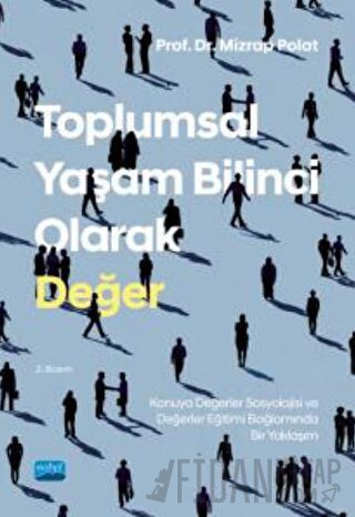Toplumsal Yaşam Bilinci Olarak Değer