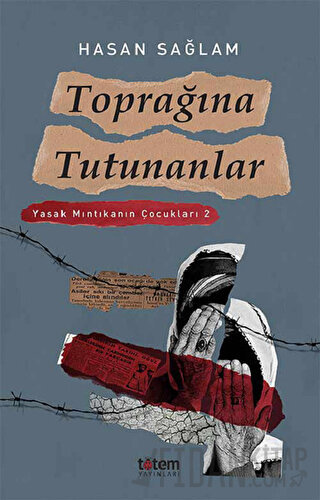 Toprağına Tutunanlar - Yasak Mıntıkanın Çocukları 2