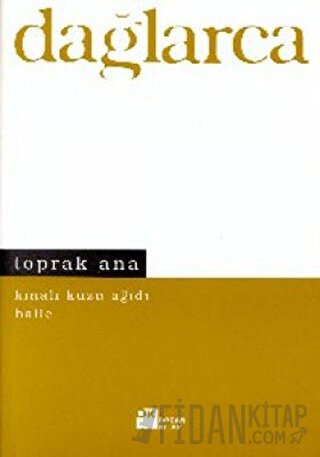 Toprak Ana Kınalı Kuzu Ağıdı Haliç Fazıl Hüsnü Dağlarca