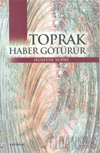 Toprak Haber Götürür