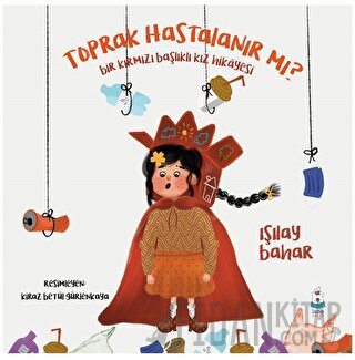 Toprak Hastalanır Mı?