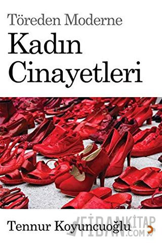 Töreden Moderne Kadın Cinayetleri