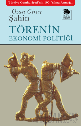 Törenin Ekonomi Politiği
