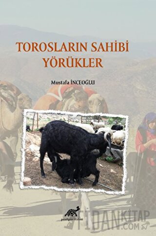 Torosların Sahibi Yörükler