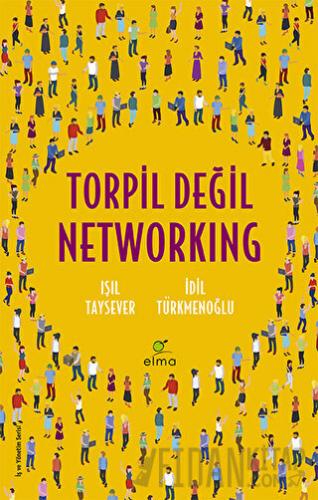 Torpil Değil Networking