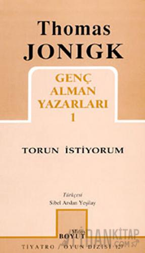Torun İstiyorum Genç Alman Yazarları 1