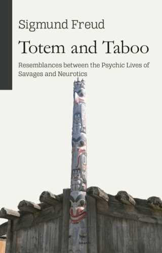 Totem and Taboo Sigmund Freud