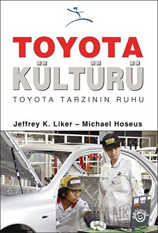 Toyota Kültürü (Ciltli) Jeffrey K. Liker