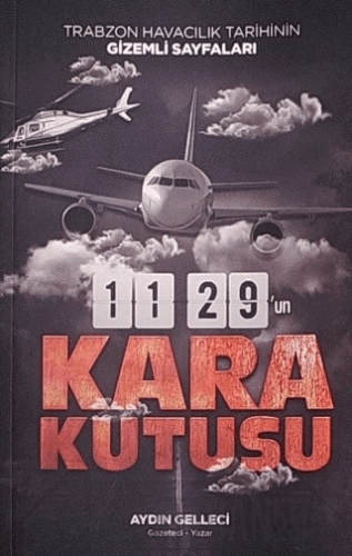 Trabzon Havacılık Tarihinin Gizemli Sayfaları Aydın Gelleci