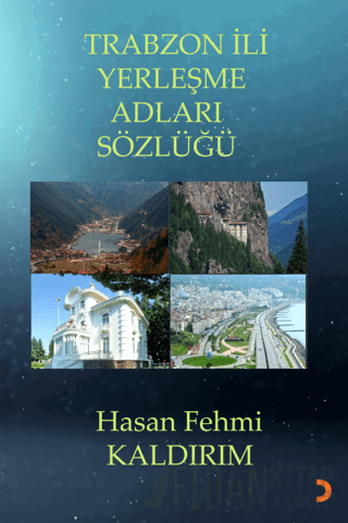 Trabzon İli Yerleşme Adları Sözlüğü