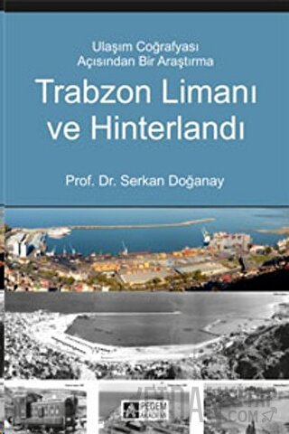 Trabzon Limanı ve Hinterlandı
