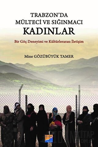 Trabzon'da Mülteci ve Sığınmacı Kadınlar