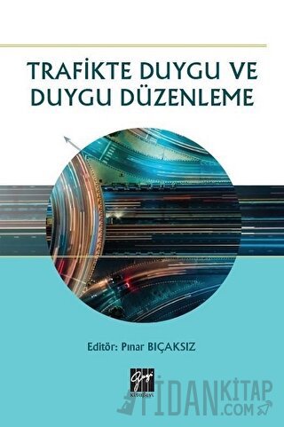Trafikte Duygu ve Duygu Düzenleme