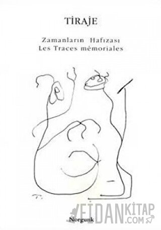 Traje Zamanların Hafızası / Les Traces Memoriales