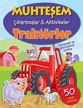 Traktörler - Muhteşem Çıkartmalar ve Aktiviteler Kolektif