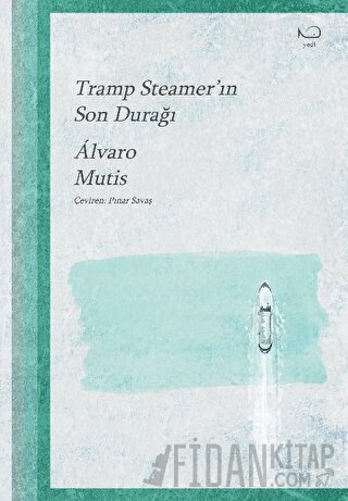 Tramp Steamer’ın Son Durağı Alvaro Mutis