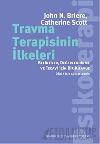 Travma Terapisinin İlkeleri Catherine Scott