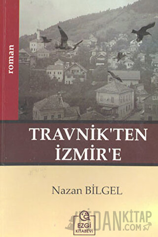 Travnik’ten İzmir’e