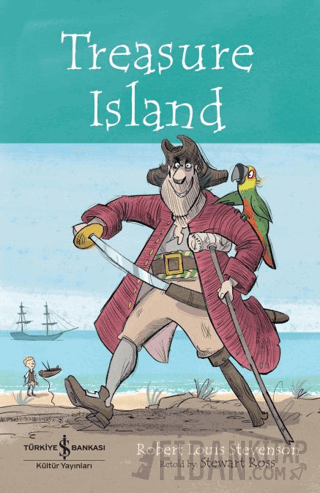 Treasure Island - Children’s Classic Robert Louıs Stevenson