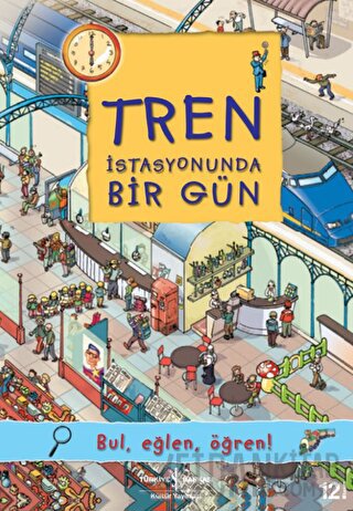 Tren İstasyonunda Bir Gün