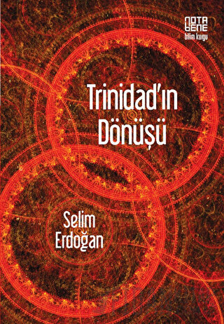 Trinidad’ın Dönüşü Selim Erdoğan