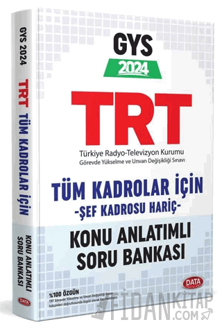 TRT Tüm Alanlar İçin GYS Konu Anlatımlı Soru Bankası (Şef Kadrosu Hari