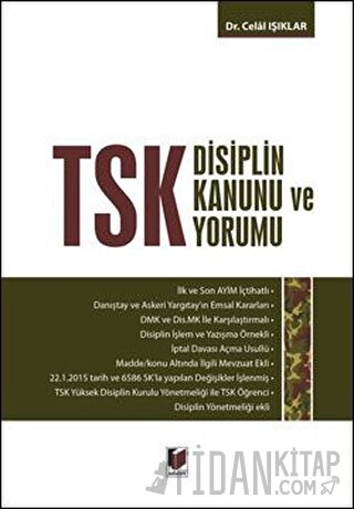 TSK Disiplin Kanunu ve Yorumu (Ciltli) Celal Işıklar