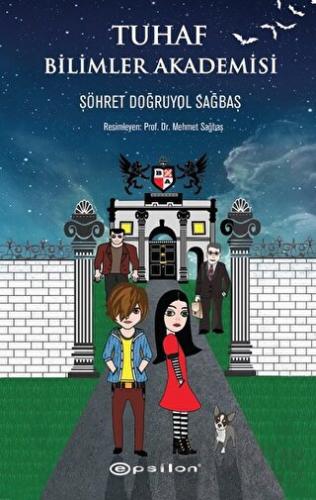 Tuhaf Bilimler Akademisi (Ciltli) Şöhret Doğruyol Sağbaş