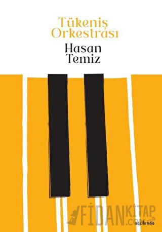 Tükeniş Orkestrası Hasan Temizsoy