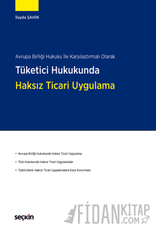 Tüketici Hukukunda Haksız Ticari Uygulama