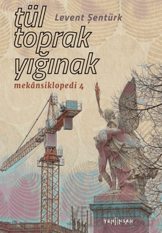 Tül Toprak Yığınak Levent Şentürk