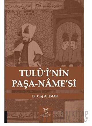 Tulü‘i’nin Paşa-Name’si