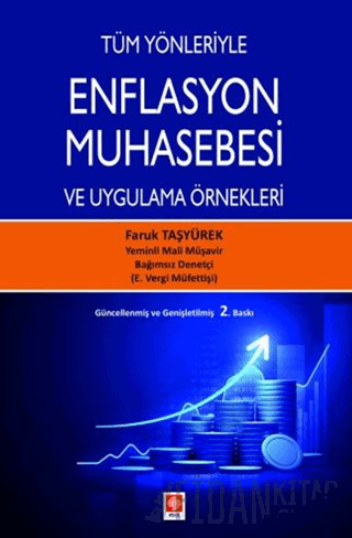 Tüm Yönleriyle Enflasyon Muhasebesi ve Uygulama Örnekleri