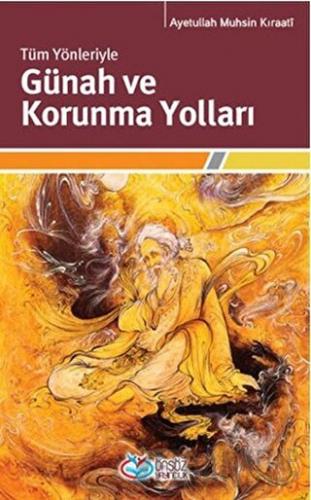 Tüm Yönleriyle Günah ve Korunma Yolları