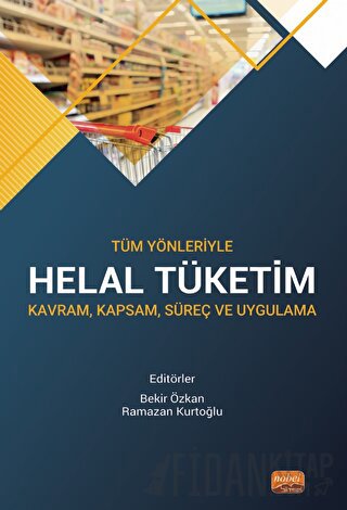 Tüm Yönleriyle Helal Tüketim