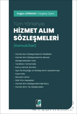 Tüm Yönleriyle Hizmet Alım Sözleşmeleri (Ciltli) Doğan Ağırman