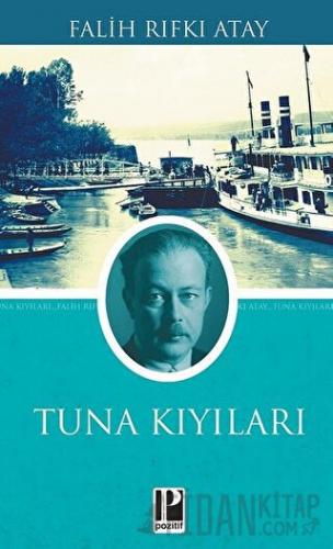 Tuna Kıyıları Falih Rıfkı Atay