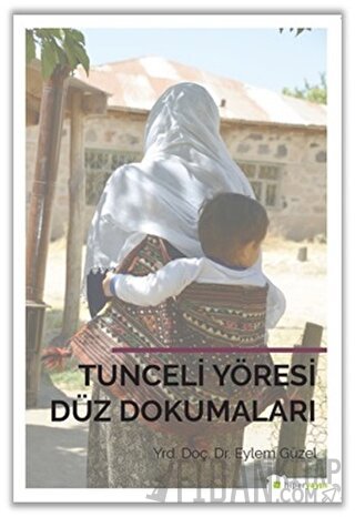 Tunceli Yöresi Düz Dokumaları