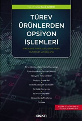 Türev Ürünlerden Opsiyon İşlemleri Spreadler, Stratejiler, Sentetikler