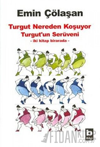 Turgut Nereden Koşuyor / Turgut’un Serüveni Emin Çölaşan