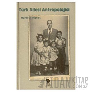 Türk Ailesi Antropolojisi Mahmut Tezcan