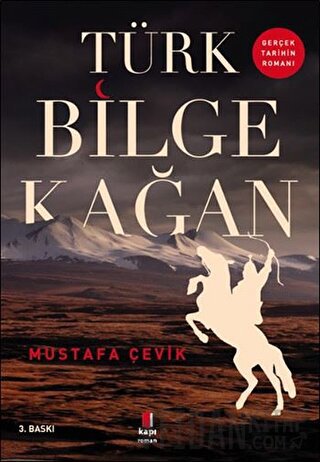 Türk Bilge Kağan Mustafa Çevik