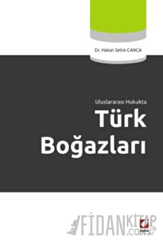 Türk Boğazları Hakan Selim Canca