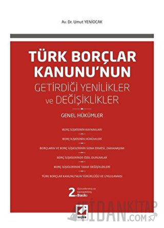 Türk Borçlar Kanunu&#39;nun Getirdiği Değişiklikler ve Yenilikler &#40