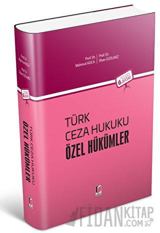 Türk Ceza Hukuku - Özel Hükümler (Ciltli) İlhan Üzülmez