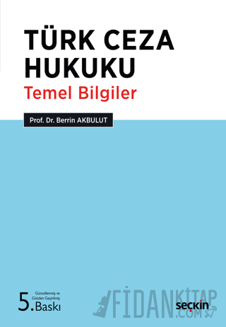 Türk Ceza Hukuku Temel Bilgiler