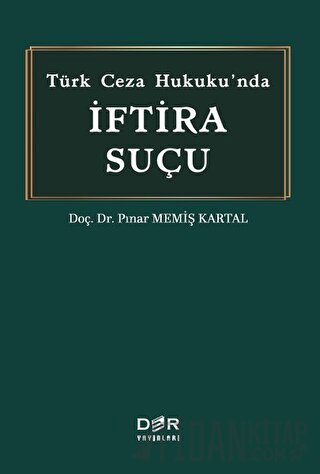 Türk Ceza Hukuku'nda İftira Suçu