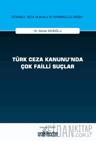 Türk Ceza Kanunu'nda Çok Failli Suçlar