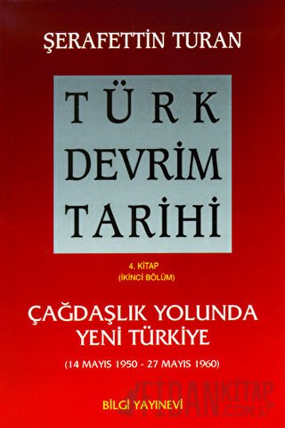 Türk Devrim Tarihi 4. Kitap (İkinci Bölüm) Şerafettin Turan